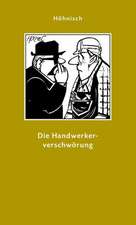 Die Handwerkerverschwörung