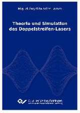 Theorie und Simulation des Doppelstreifen-Lasers