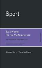 Sport. Basiswissen für die Medienpraxis