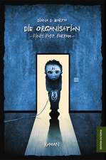 Die Organisation - Finis Post Portam