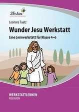 Wunder Jesu Werkstatt