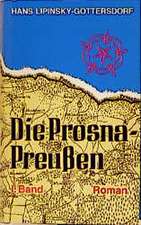 Die Prosna-Preußen I. Das Dominium