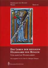 Das Leben der heiligen Hildegard von Bingen