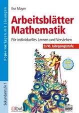 Arbeitsblätter Mathematik 9./10. Jahrgangsstufe