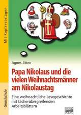 Papa Nikolaus und die vielen Weihnachtsmänner am Nikolaustag