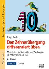 Den Zehnerübergang differenziert üben - 2. Klasse/Band 1