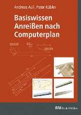 Basiswissen Anreißen nach Computerplan