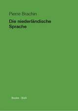 Die Niederlandische Sprache