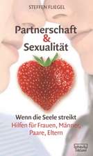 Partnerschaft & Sexualität . Wenn die Seele streikt