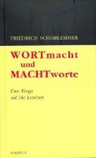 Wortmacht und Machtworte