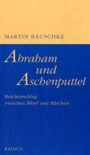 Abraham und Aschenputtel