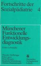 Fortschritte der Sozialpädiatrie 4: Münchener Funktionelle Entwicklungsdiagnostik