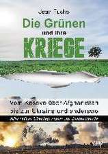 Die Grünen und ihre Kriege