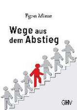 Wege aus dem Abstieg