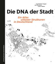 Die DNA der Stadt.