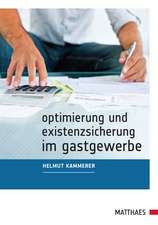 Optimierung und Existenzsicherung im Gastgewerbe