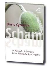 Cyrulnik, B: Scham - im Bann des Schweigens