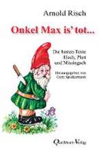 Onkel Max is' tot