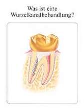 Was ist eine Wurzelkanalbehandlung?