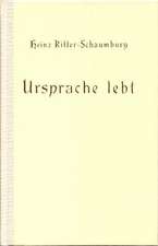 Ritter-Schaumburg, H: Ursprache lebt!