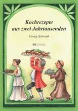 Kochrezepte aus zwei Jahrtausenden