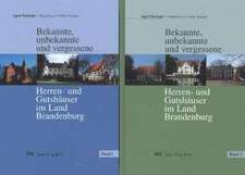 Bekannte, unbekannte und vergessene Herren- und Gutshäuser im Land Brandenburg