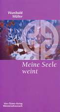 Meine Seele weint