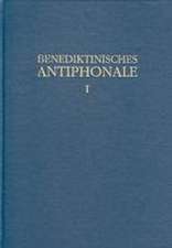 Benediktinisches Antiphonale I-III / Benediktinisches Antiphonale Band I