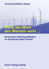 Wenn der Wind des Wandels weht...