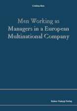 Men Working as Managers in an European Multinational Company