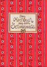 Das Kochbuch aus dem Schwarzwald