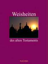 Weisheiten des alten Testaments