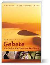 Gebete von Juden, Christen und Muslimen