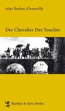 Der Chevalier Des Touches