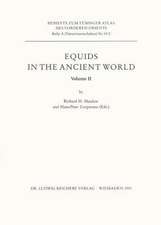 Equids in the Ancient World. Volume II