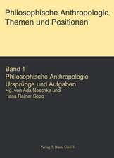 Philosophische Anthropologie. Ursprünge und Aufgaben