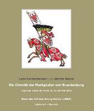 Die Chronik der Markgrafen von Brandenburg; The Chronicle of the Margraves of Brandenburg