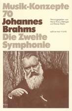 Johannes Brahms. Die Zweite Sinfonie