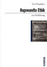 Angewandte Ethik zur Einführung