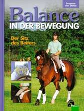 Balance in der Bewegung. Der Sitz des Reiters