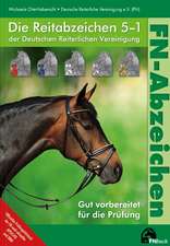 Die Reitabzeichen 5-1 der Deutschen Reiterlichen Vereinigung