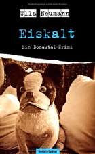 Eiskalt