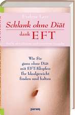 Schlank ohne Diät dank EFT