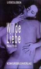 Wilde Liebe