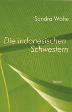 Die indonesischen Schwestern