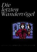 Die letzten Wandervögel