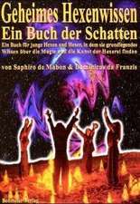 Geheimes Hexenwissen - Ein Buch der Schatten