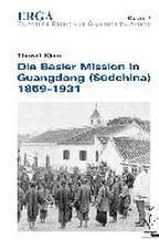 Die Basler Mission in Guangdong (Südchina) 1859-1931