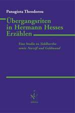 Übergangsriten in Hermann Hesses Erzählen