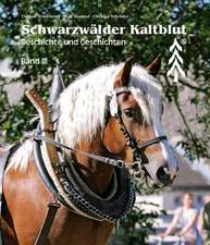 Armbruster, T: Schwarzwälder Kaltblut. Band III